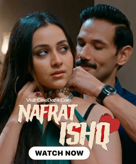 [18＋] Nafrat-E-Ishq (2024) S01 Hindi Hungama Web Series HDRip